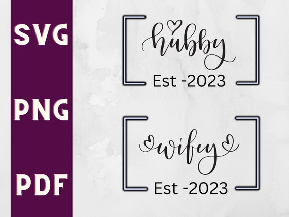 Hubby and Wifey SVG Bundle | Mr and Mrs Design for DIY Couples Projects
