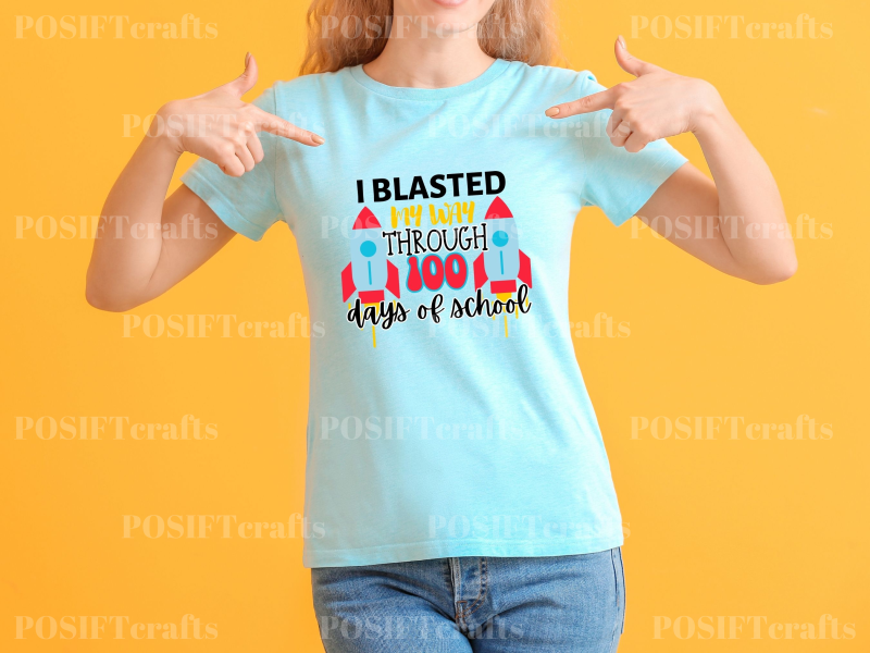 I Blasted My Way Through 100 Days of School SVG - Rocket Blasting SVG